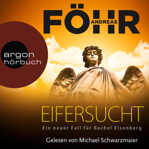 Eifersucht - Die Rachel-Eisenberg-Serie, Band 2 (Ungekürzte Lesung), Andreas Föhr