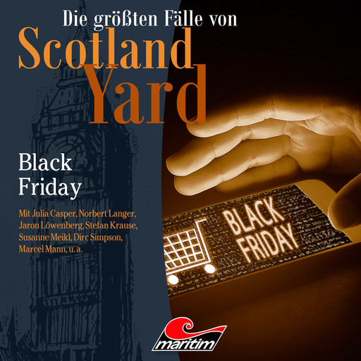 Die größten Fälle von Scotland Yard, Folge 46: Black Friday, Markus Duschek