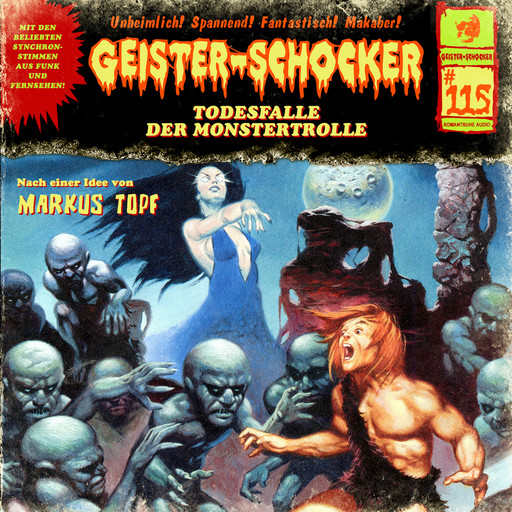 Geister-Schocker, Folge 115: Todesfalle der Monstertrolle, Markus Topf