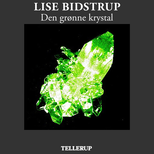 Den grønne krystal, Lise Bidstrup