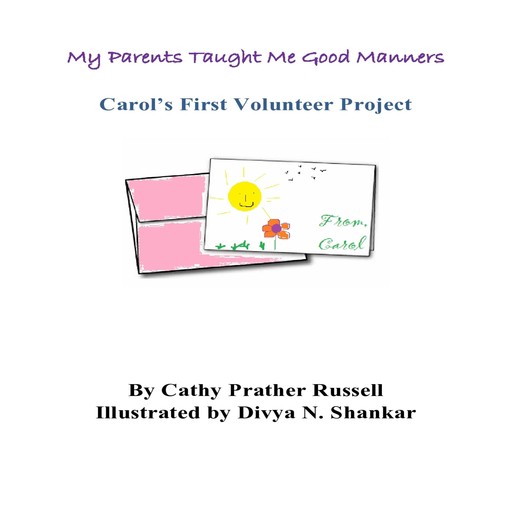 My Parents Taught Me Good Manners, Carol's First Volunteer Project, Cathy Russell