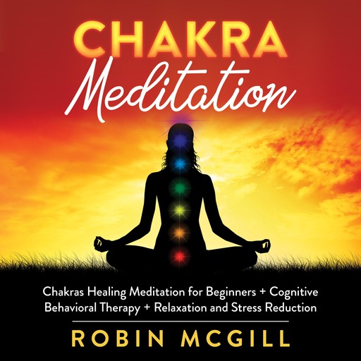 Chakra Meditation, Robin McGill