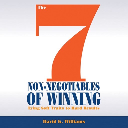 The 7 Non-Negotiables of Winning, David Williams