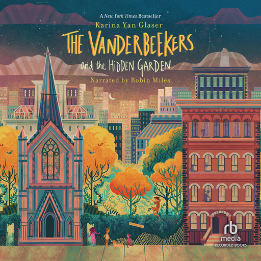 The Vanderbeekers and the Hidden Garden, Karina Yan Glaser