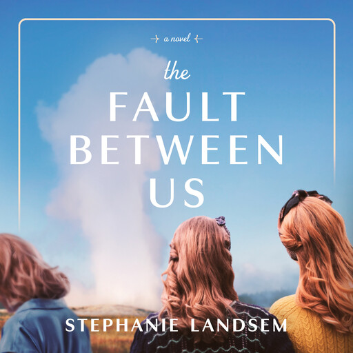 The Fault Between Us, Stephanie Landsem