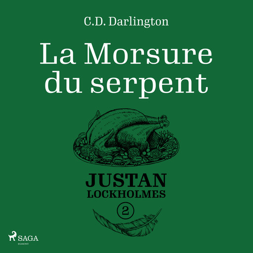 Justan Lockholmes - Tome 2 : La Morsure du serpent, C.D. Darlington