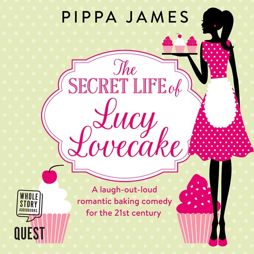 The Secret Life of Lucy Lovecake, Pippa James