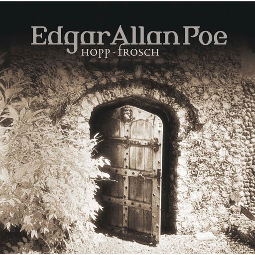 Edgar Allan Poe, Folge 9: Hopp-Frosch, Edgar Allan Poe