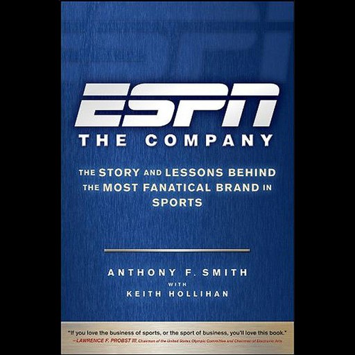 ESPN The Company, Keith Hollihan, Anthony Smith