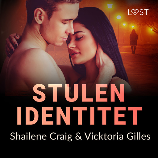 Stulen identitet - erotisk kriminalnovell, Shailene Craig, Vicktoria Gilles