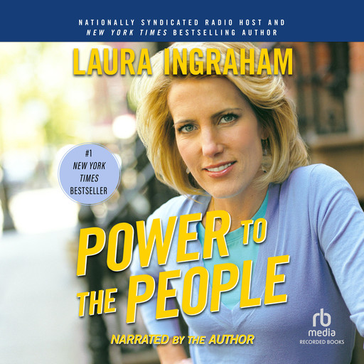 Power to the People, Laura Ingraham