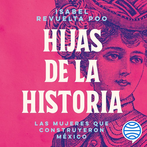 Hijas de la historia, Isabel Revuelta Poo