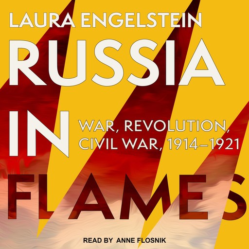 Russia in Flames, Laura Engelstein