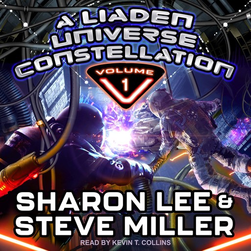 A Liaden Universe Constellation - Volume 1, Steve Miller, Sharon Lee