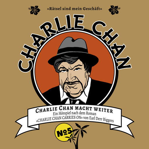 Charlie Chan, Fall 5: Charlie Chan macht weiter, Marc Freund, Earl Derr Biggers