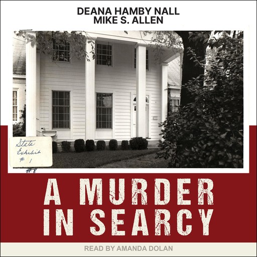 A Murder in Searcy, Mike Allen, Deana Deana