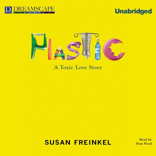 Plastic, Susan Freinkel
