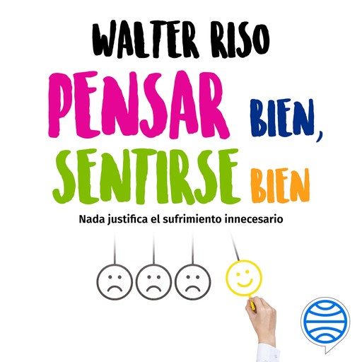 Pensar bien, sentirse bien, Walter Riso