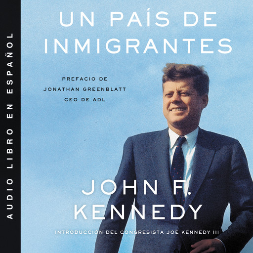 Nation of Immigrants, A \ país de inmigrantes, Un (Spanish ed), John F. Kennedy