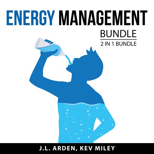 Energy Management Bundle, 2 in 1 Bundle, Kev Miley, J.L. Arden