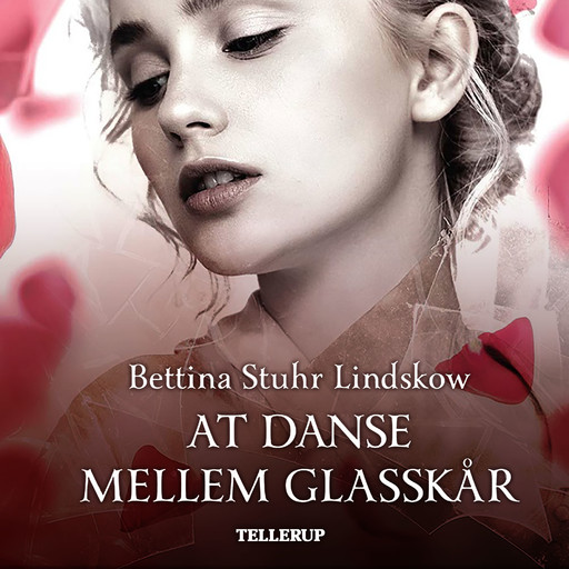 At danse mellem glasskår, Bettina Stuhr Lindskow