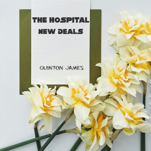 The Hospital New Deals, Quinton James