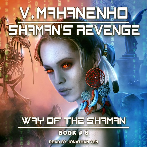 Shaman's Revenge, Vasily Mahanenko