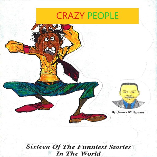 Crazy People, James M. Spears