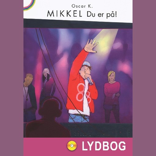 Mikkel - Du er på - Den femte Mikkel-bog, Oscar K.
