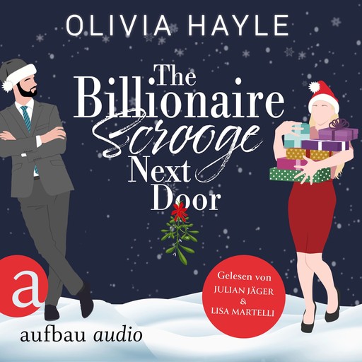 The Billionaire Scrooge Next Door (Ungekürzt), Olivia Hayle