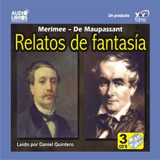 Relatos De Fantasia, Guy de Maupassant, Próspero Mérimée