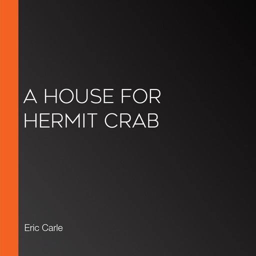 A House for Hermit Crab, Eric Carle