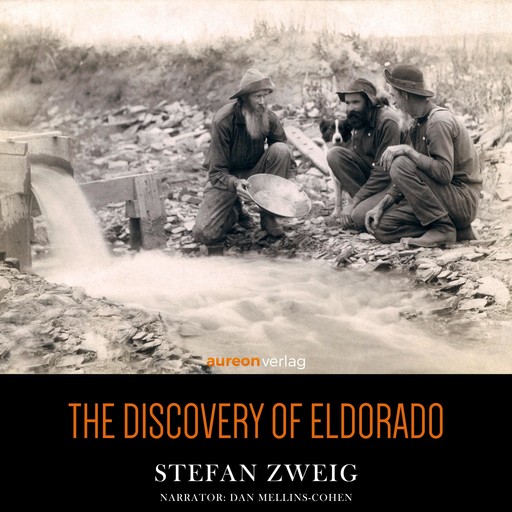 The Discovery of Eldorado, Stefan Zweig