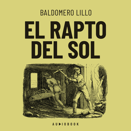 El rapto del sol (Completo), Baldomero Lillo