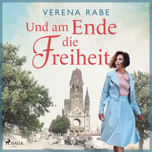 Und am Ende die Freiheit, Verena Rabe