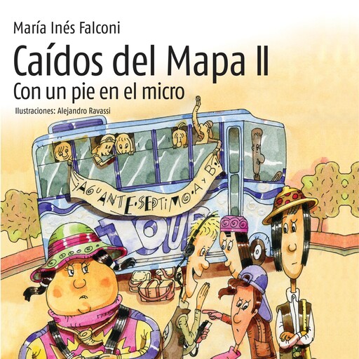 Caídos del Mapa II. Con un pie en el micro, María Inés Falconi
