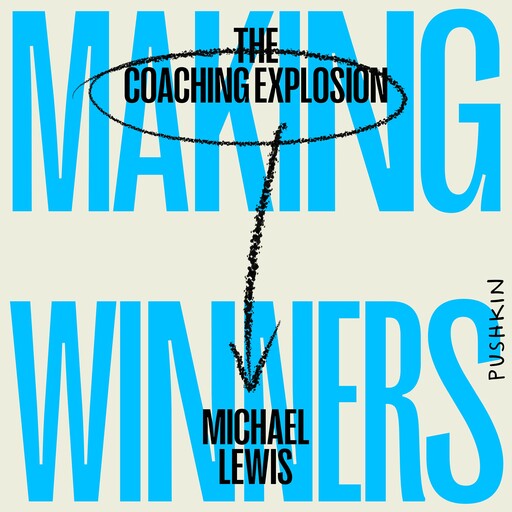 Making Winners, Michael Lewis