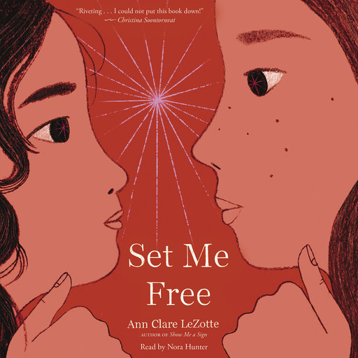 Set Me Free (Show Me a Sign, Book 2), Ann Clare LeZotte