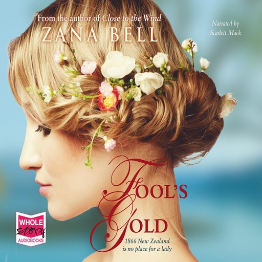 Fool's Gold, Zana Bell