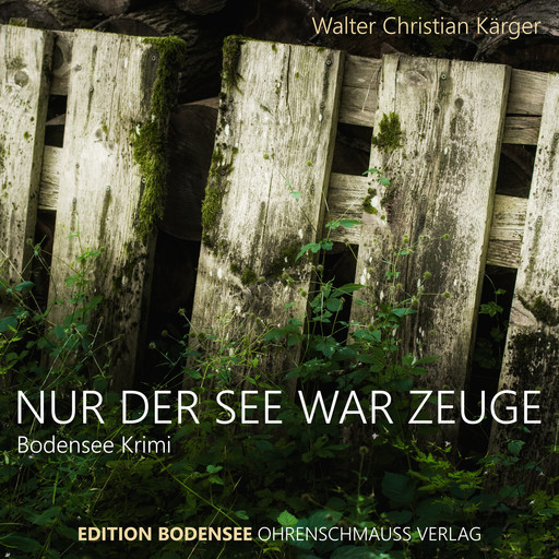 Nur der See war Zeuge, Walter Christian Kärger