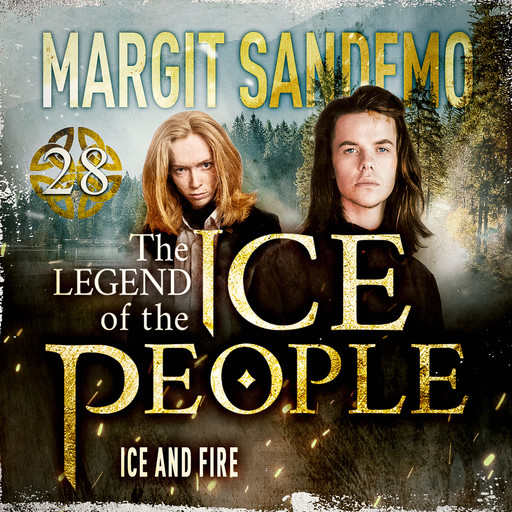 The Ice People 28 - Ice and Fire, Margit Sandemo