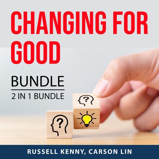 Changing For Good Bundle, 2 in 1 Bundle, Russell Kenny, Carson Lin