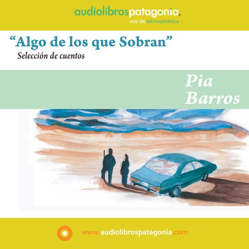 Algo de los que Sobran, Pía Barros