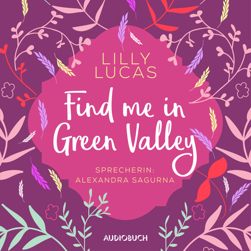 Find Me in Green Valley, Lilly Lucas