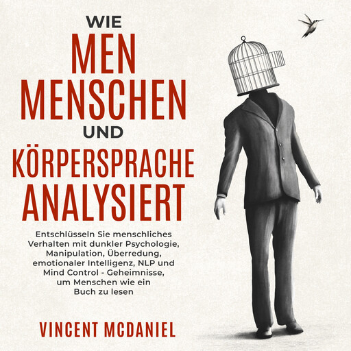 Wie man Menschen und Körpersprache analysiert, Vincent McDaniel