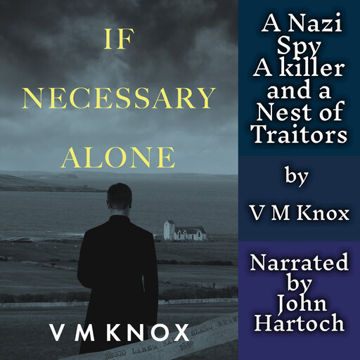 If Necessary Alone, V.M. Knox