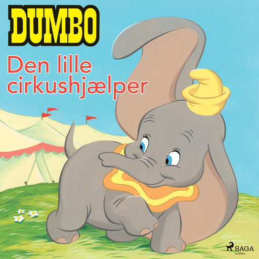 Dumbo - Den lille cirkushjælper, – Disney