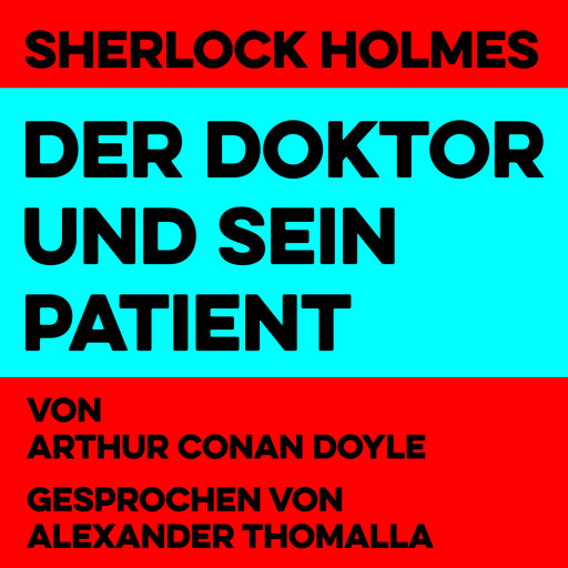 Der Doktor und sein Patient, Arthur Conan Doyle