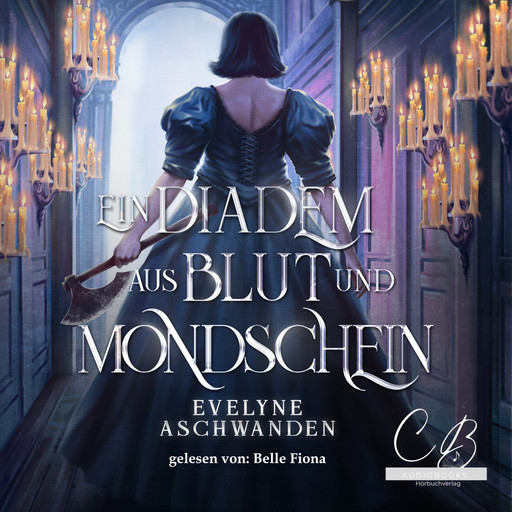 Ein Diadem aus Blut und Mondschein, Evelyne Aschwanden