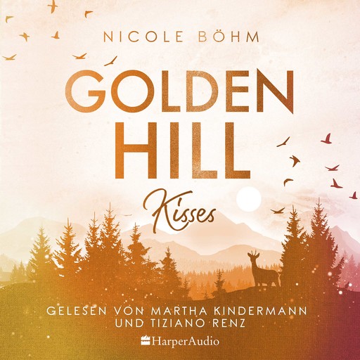 Golden Hill Kisses (ungekürzt), Nicole Böhm